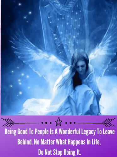 Being Good To People Is A Wonderful Legacy To Leave Behind. No Matter What Happens In Life, Do Not Stop Doing It.